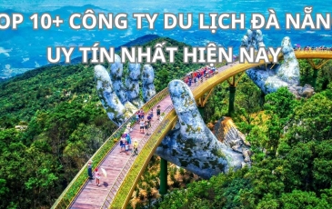 Các Công Ty Du Lịnh Uy Tín Tại Đà Nẵng