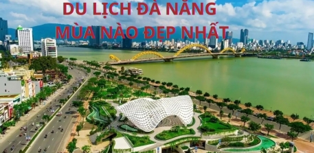 Du lịch Đà Nẵng mùa nào đẹp nhất