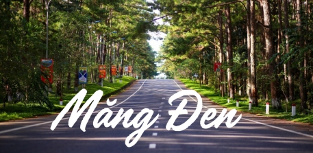 Cẩm Nang Du Lịch Măng Đen Từ A-Z