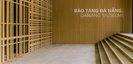 Bảo Tàng Đà Nẵng – Khám Phá Không Gian Văn Hóa, Lịch Sử